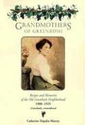 9780962634635: Grandmothers of Greenbush: Recipes and Memories of the Old Greenbush Neighborhood