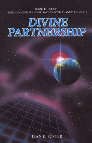Beispielbild fr Divine Partnership: Book Three of the God-Mind Plan for Saving Both Planet and Man zum Verkauf von ThriftBooks-Dallas