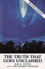 Stock image for The Truth That Goes Unclaimed: Book Two of the Trilogy of Truth for sale by Half Price Books Inc.