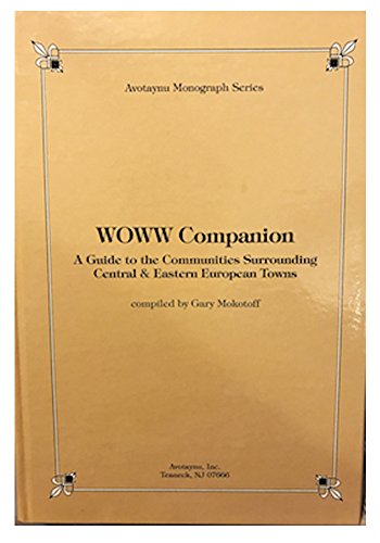 Beispielbild fr WOWW Companion : A Guide to the Communities Surrounding Central and Eastern European Towns zum Verkauf von Better World Books