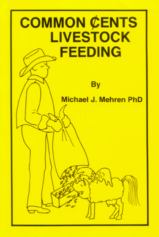 Common Cents Livestock Feeding.