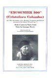 Imagen de archivo de Encounter 500: How The Italians, Jews, Moslems, Portuguese, and Spanish Encountered The Indians 500 Years Ago a la venta por Brickyard Books