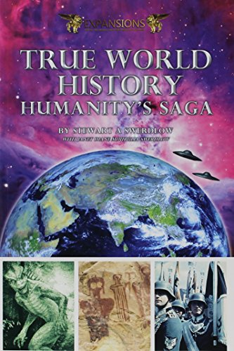 9780962644658: TRUE WORLD HISTORY: Humanity's Saga