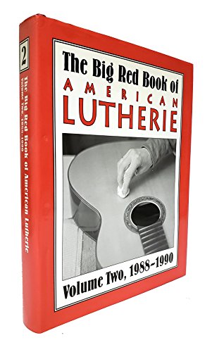 9780962644733: The Big Red Book of American Lutherie Volume Two, 1988-1990