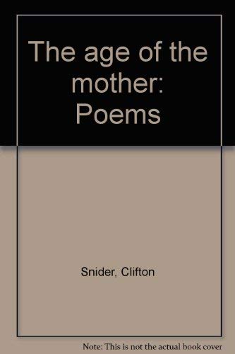 Stock image for The Age of the Mother: Poems for sale by Wallace Books