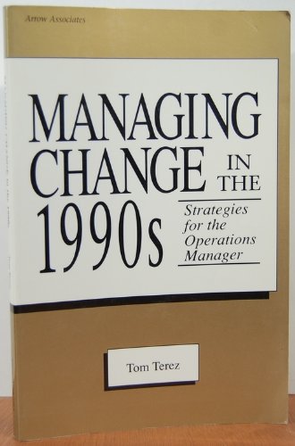 Imagen de archivo de Managing Change in the 1990s: Strategies for the Operations Manager a la venta por SecondSale