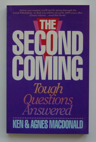 Stock image for The Second Coming: Tough Questions Answered for sale by ThriftBooks-Atlanta