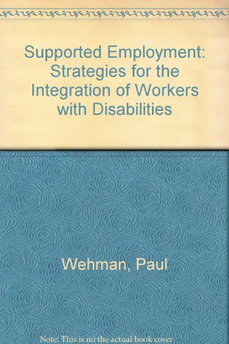 Stock image for Supported employment: Strategies for integration of workers with disabilities for sale by HPB-Movies