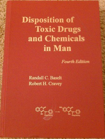 Disposition of Toxic Drugs & Chemicals in Man (4th Edition)