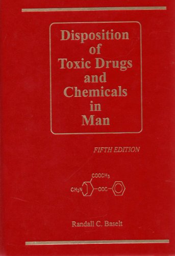 9780962652332: Disposition of toxic drugs and chemicals in man