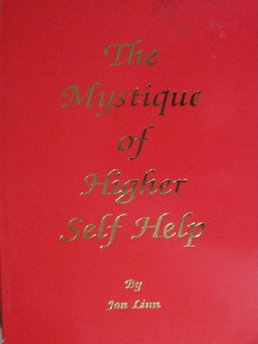 Imagen de archivo de The mystique of higher self help a la venta por Veronica's Books