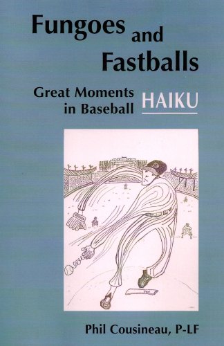 Stock image for Fungoes and Fastballs: Great Moments in Baseball HAIKU for sale by Mike's Baseball Books