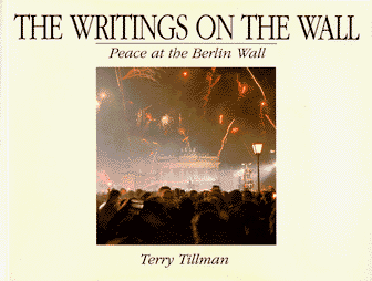 9780962655111: The Writings on the Wall (book and authentic Berlin Wall Piece)