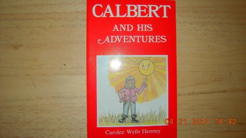 Stock image for Calbert and his adventures for sale by Wonder Book