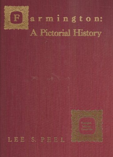 9780962661815: Farmington: A Pictorial History