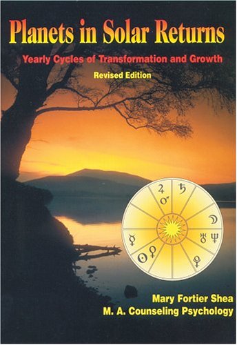 9780962662683: Planets in Solar Returns: Yearly Cycles of Transformation and Growth