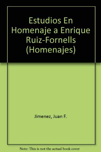Stock image for ESTUDIOS: EN HOMENAJE A ENRIQUE RUIZ-FORNELLS for sale by Second Story Books, ABAA