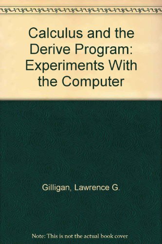 Stock image for Calculus and the Derive Program: Experiments With the Computer for sale by ThriftBooks-Atlanta