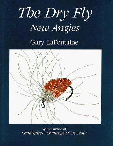 9780962666308: Dry Fly: New Angles