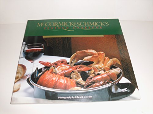 9780962669712: Title: McCormick Schmicks Seafood Cookbook