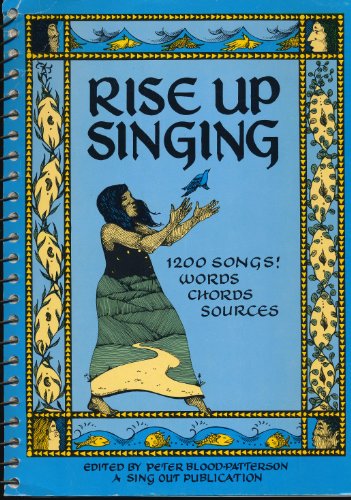 Beispielbild fr Rise up Singing zum Verkauf von Burke's Books