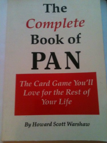 Imagen de archivo de The Complete Book of Pan: The Card Game You'll Love for the Rest of Your Life! a la venta por ThriftBooks-Atlanta