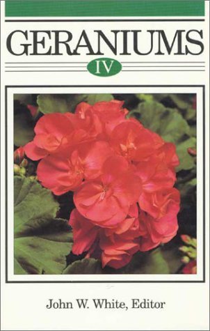 Geraniums IV: The Grower's Manual