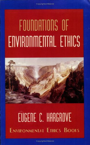 Imagen de archivo de Foundations of environmental ethics a la venta por GoldBooks