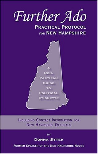 Stock image for Further ADO: Practical Protocol for New Hampshire: A Non-Partisan Guide to Political Etiquette for sale by ThriftBooks-Atlanta