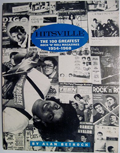 Stock image for Hitsville: The 100 Greatest Rock 'N' Roll Magazines, 1954-1968 for sale by Lowry's Books