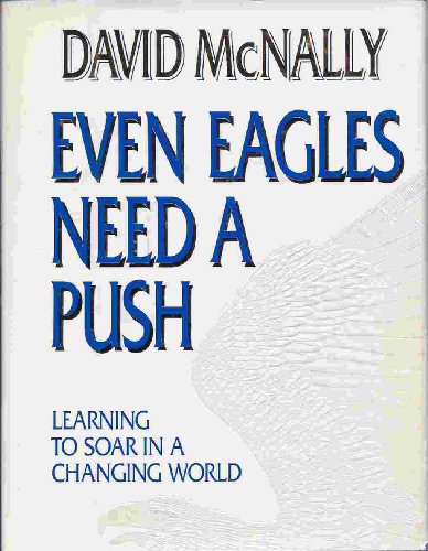 Stock image for Even Eagles Need a Push for sale by Better World Books