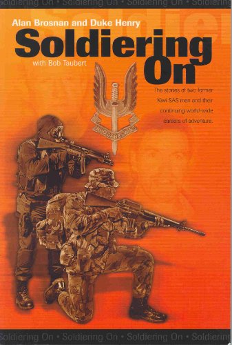 Solderiering on. The stories of two former Kiwi SAS men in their continuing world wide careers of...