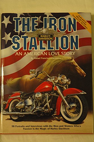 Stock image for The Iron Stallion: Harley-Davidson an American Love Story for sale by HPB-Emerald