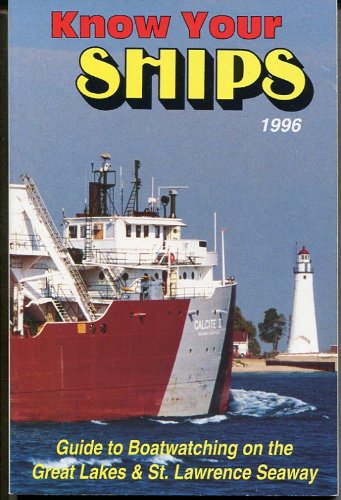 9780962693069: Know Your Ships: Great Lakes-St. Lawrence Seaway