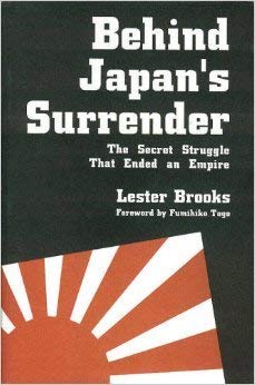 Imagen de archivo de Behind Japan's Surrender: The Secret Struggle That Ended an Empire a la venta por Front Cover Books