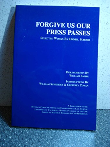 Imagen de archivo de Forgive Us Our Press Passes, Selected Works by Daniel Schorr (1972-1998) a la venta por HPB-Red