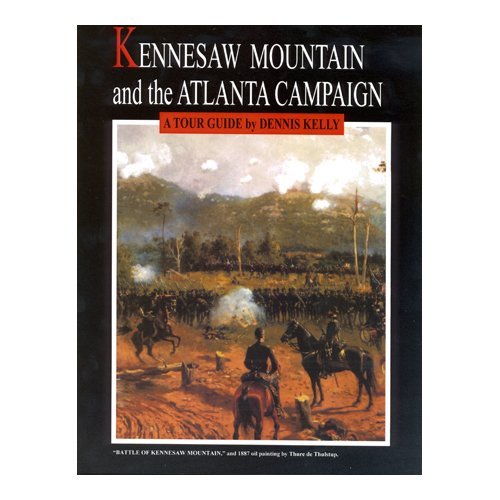9780962696008: Kennesaw Mountain and the Atlanta Campaign: A Tour Guide [Idioma Ingls]
