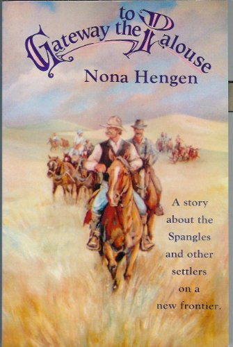 Imagen de archivo de Gateway to the Palouse: A story about the Spangles and other settlers on a new frontier a la venta por Save With Sam