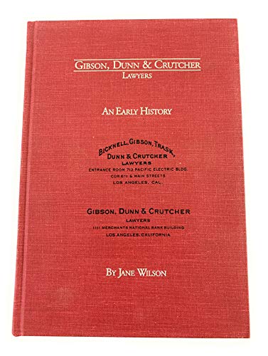 9780962698507: Gibson, Dunn & Crutcher, lawyers: An early history