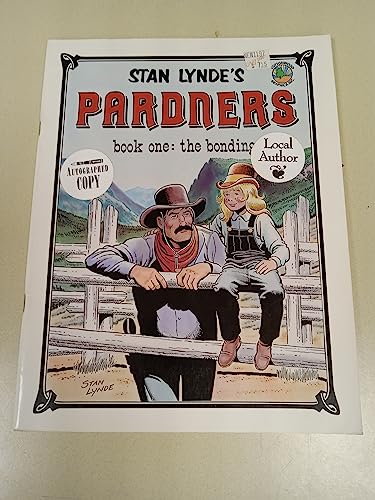 Imagen de archivo de Stan Lynde's Pardners: Book One: The Bonding. a la venta por Grendel Books, ABAA/ILAB