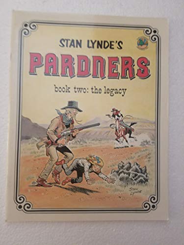 Imagen de archivo de The Legacy (Pardners, Book 2) a la venta por Idaho Youth Ranch Books