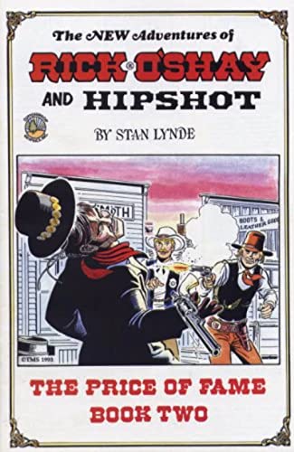 9780962699955: Rick O'Shay and Hipshot: The Price of Fame by Stan Lynde