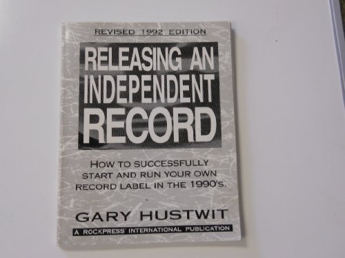 9780962701320: Releasing an Independent Record