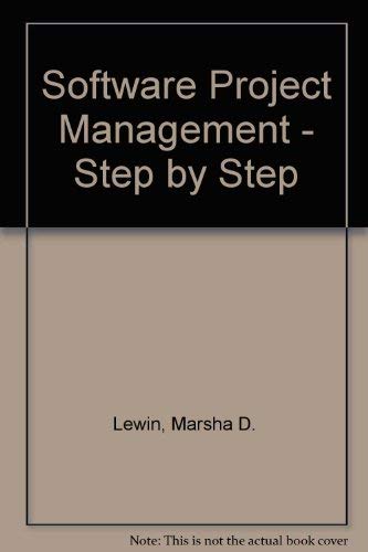 9780962702204: Software Project Management - Step by Step