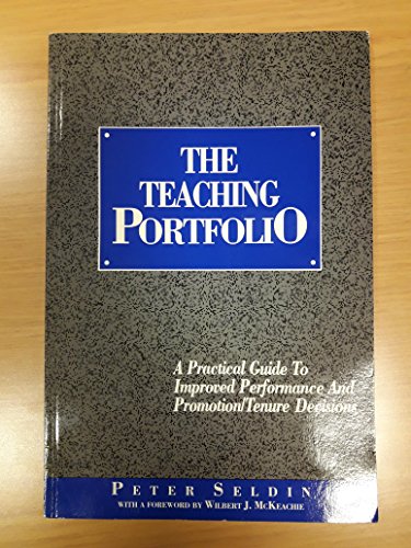Stock image for The Teaching Portfolio : A Practical Guide to Improved Performance and Promotion Tenure Decisions for sale by Phatpocket Limited