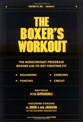 The Boxer's Workout (9780962705007) by Peter Depasquale