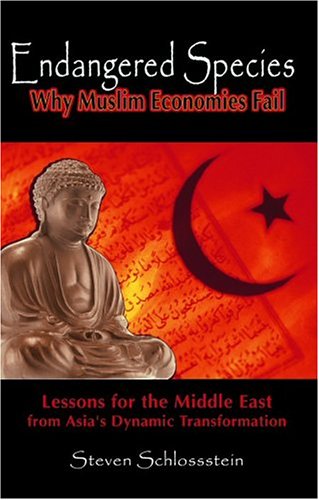 Stock image for Endangered Species: Why Muslim Economies Fail for sale by Great Expectations Rare Books