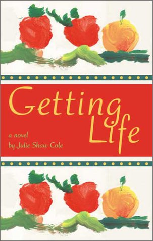 Imagen de archivo de Getting Life a la venta por Half Price Books Inc.