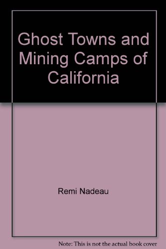 Stock image for Ghost Towns & Mining Camps of California for sale by HPB-Diamond