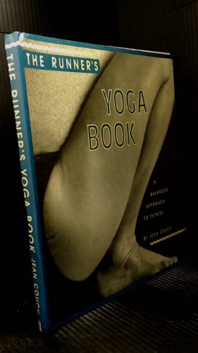 9780962713804: Title: The runners yoga book A balanced approach to fitne